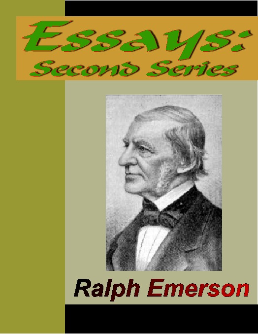 Title details for Essays - Second Series (1844) by Ralph Waldo Emerson - Available